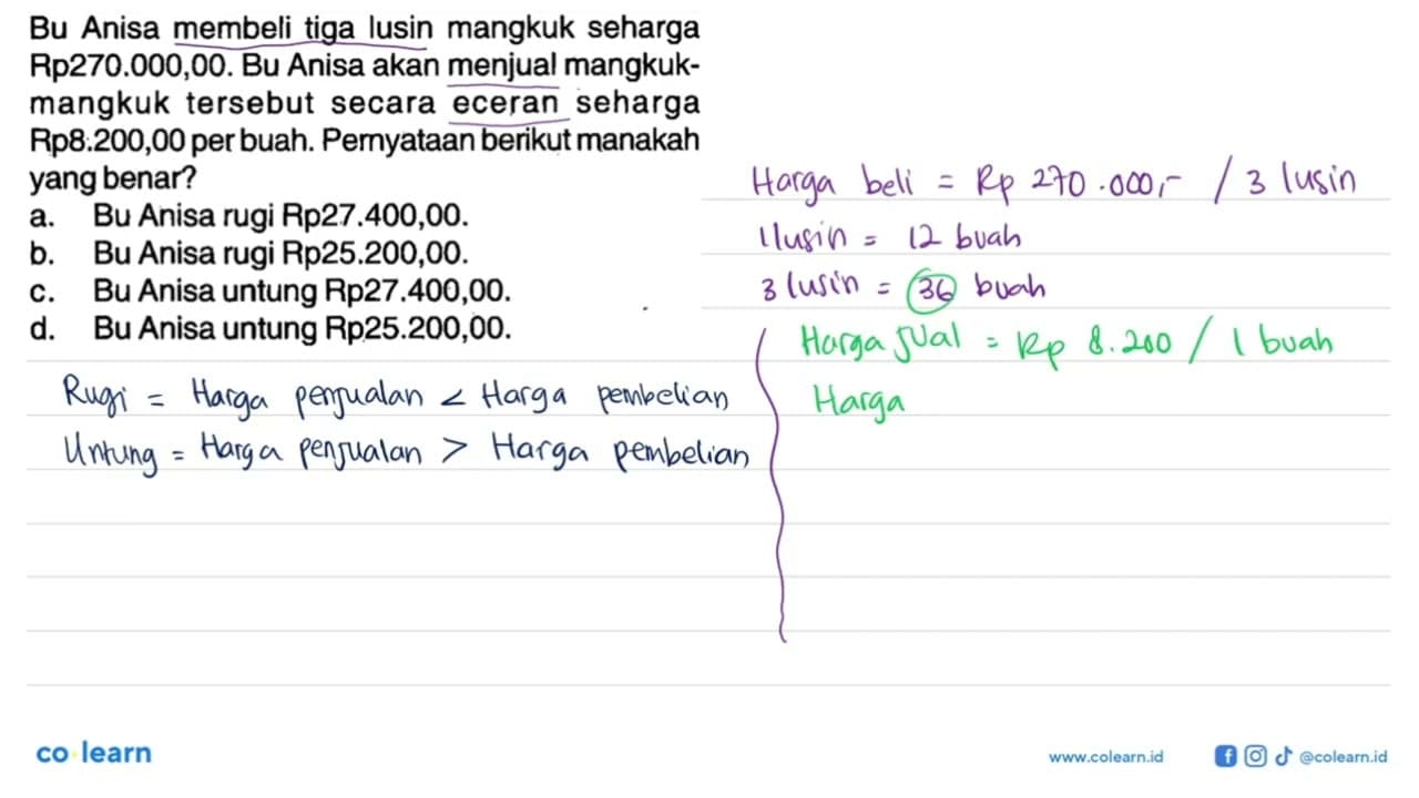 Bu Anisa membeli tiga lusin mangkuk seharga Rp270.000,00.