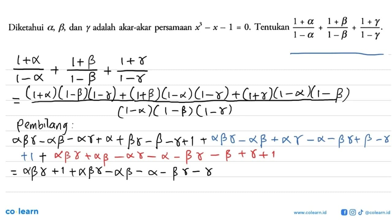 Diketahui alpha,beta, dan gamma adalah akar-akar persamaan