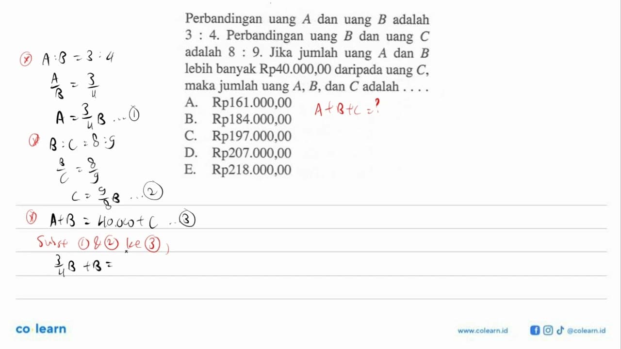 Perbandingan uang A dan uang B adalah 3:4. Perbandingan