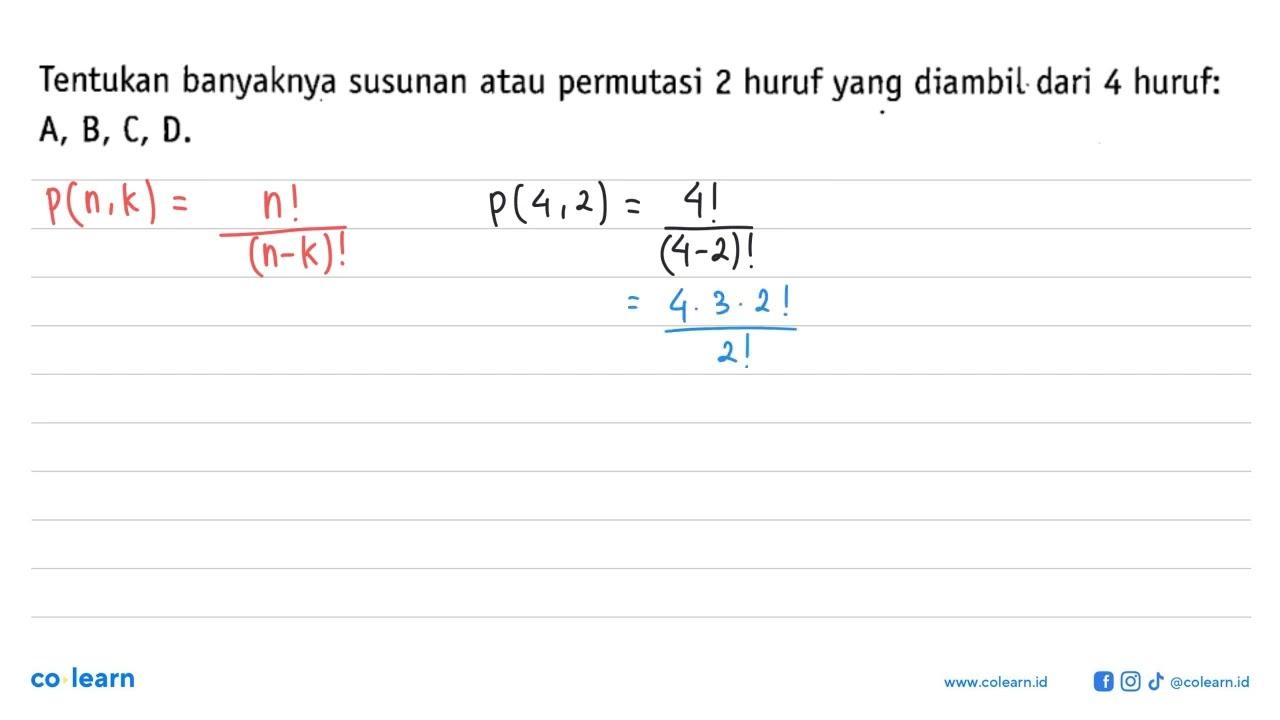 Tentukan banyaknya susunan atau permutasi 2 huruf yang