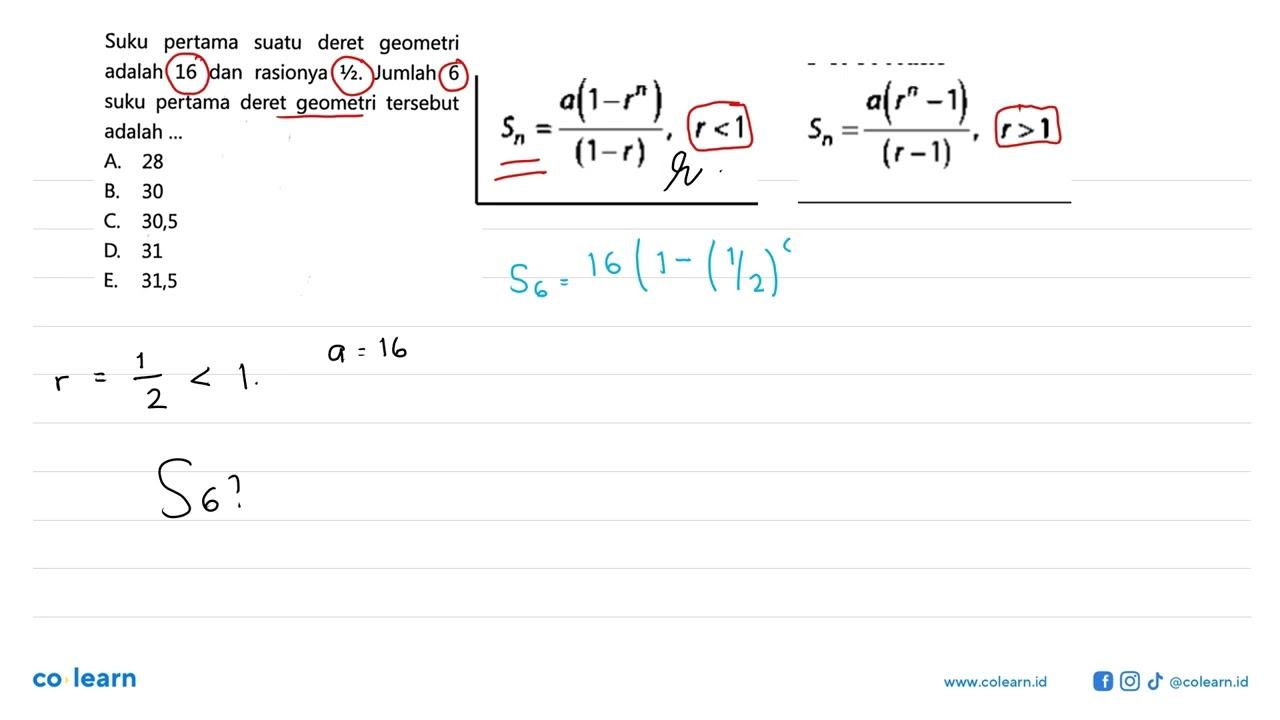 Suku pertama suatu deret geometri adalah 16 dan rasionya