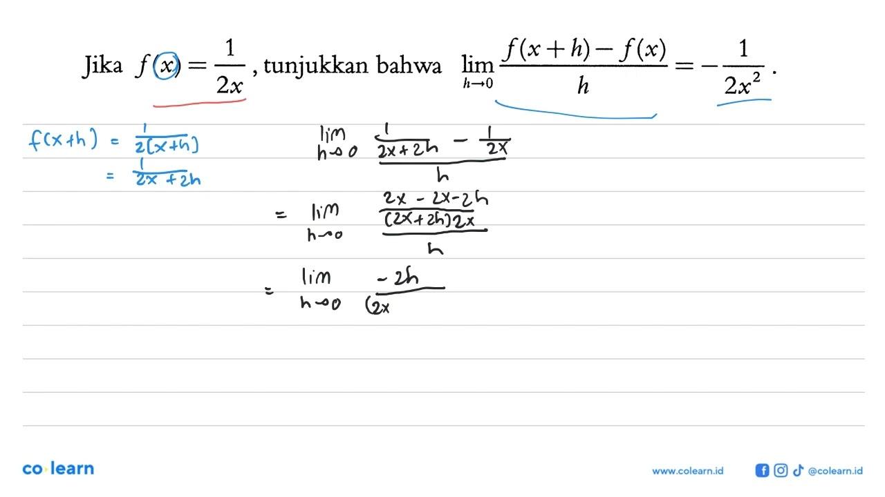 Jika f(x)=1/2x , tunjukkan bahwa lim h -> 0