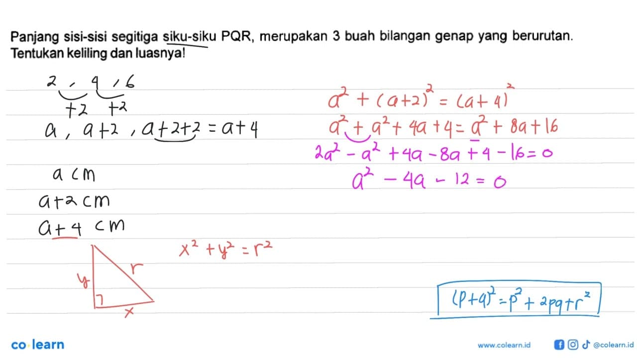 Panjang sisi-sisi segitiga siku-siku PQR, merupakan 3 buah