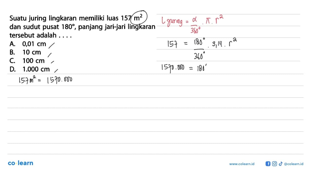 Suatu juring lingkaran memiliki luas 157 m^2 dan sudut