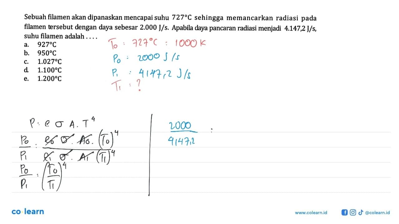Sebuah filamen akan dipanaskan mencapai suhu 727 C sehingga
