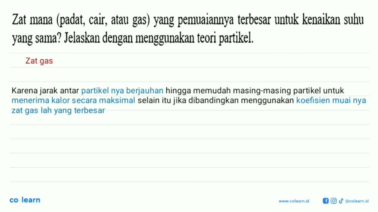 Zat mana (padat, cair, atau gas) yang pemuaiannya terbesar