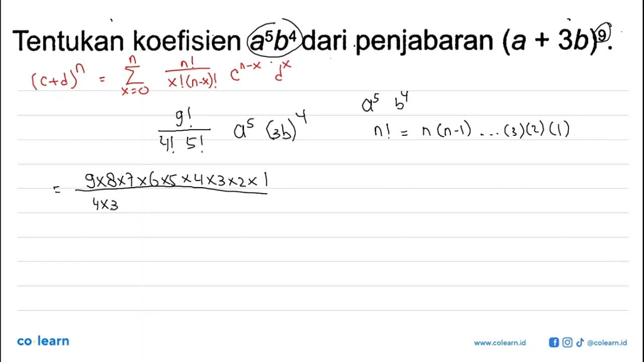 Tentukan koefisien a^5 b^4 dari penjabaran (a+3b)^9.