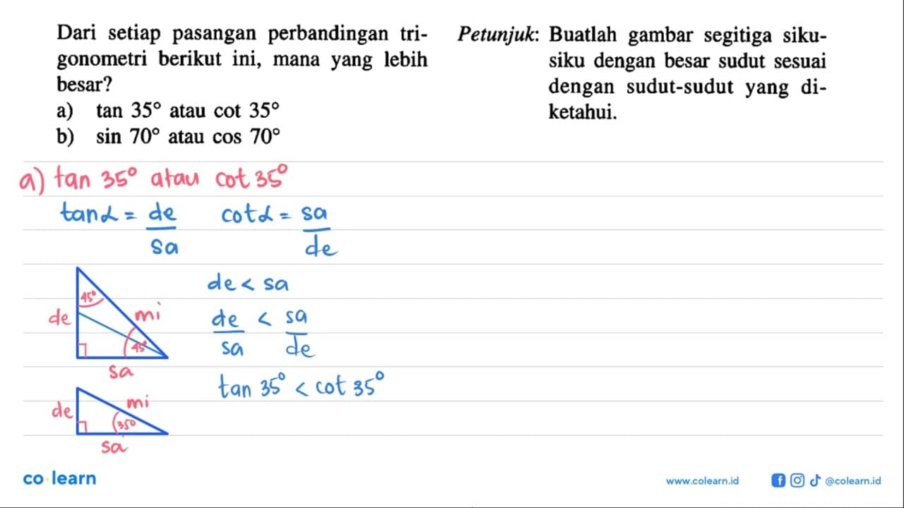 Dari setiap pasangan perbandingan trigonometri berikut ini,