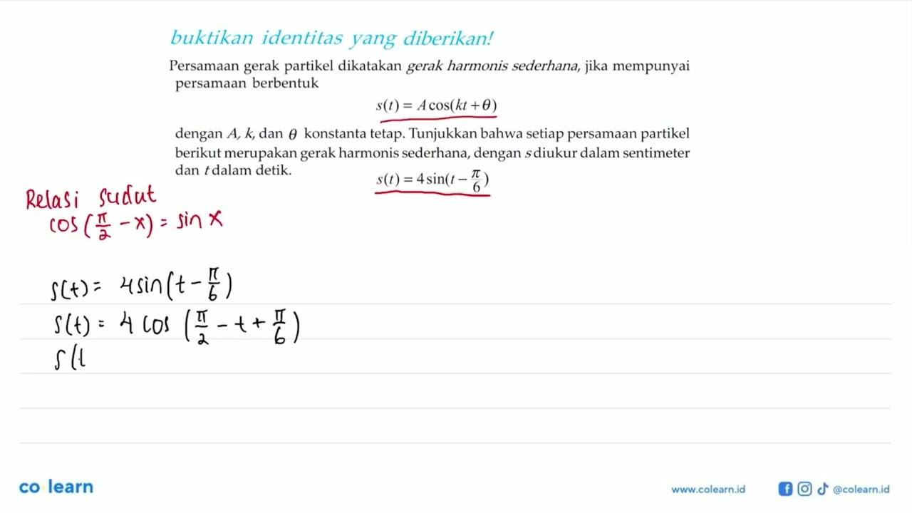 buktikan identitas yang diberikan! Persamaan gerak partikel