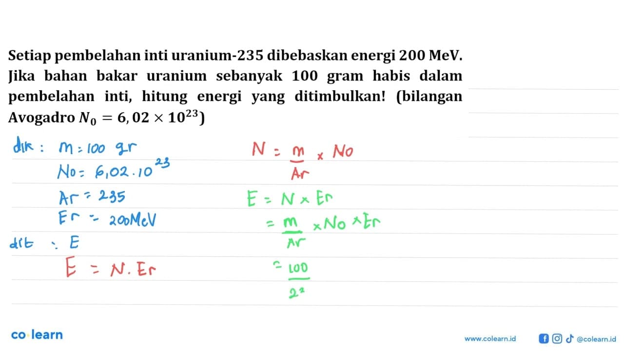 Setiap pembelahan inti uranium-235 dibebaskan energi 200