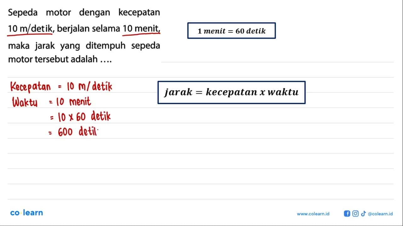 Sepeda dengan kecepatan motor 10 m/detik, berjalan selama