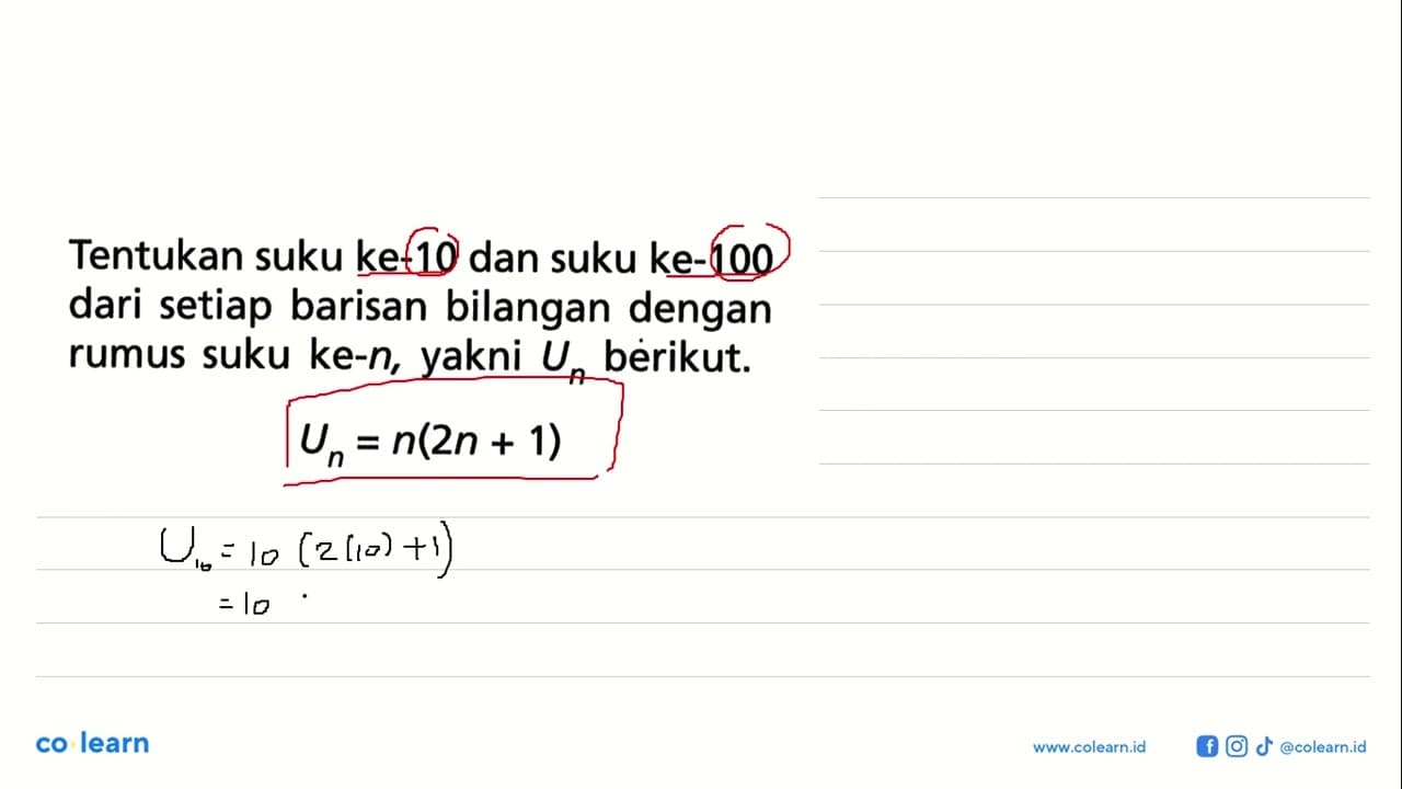 Tentukan suku ke-10 dan suku ke-100 dari setiap barisan