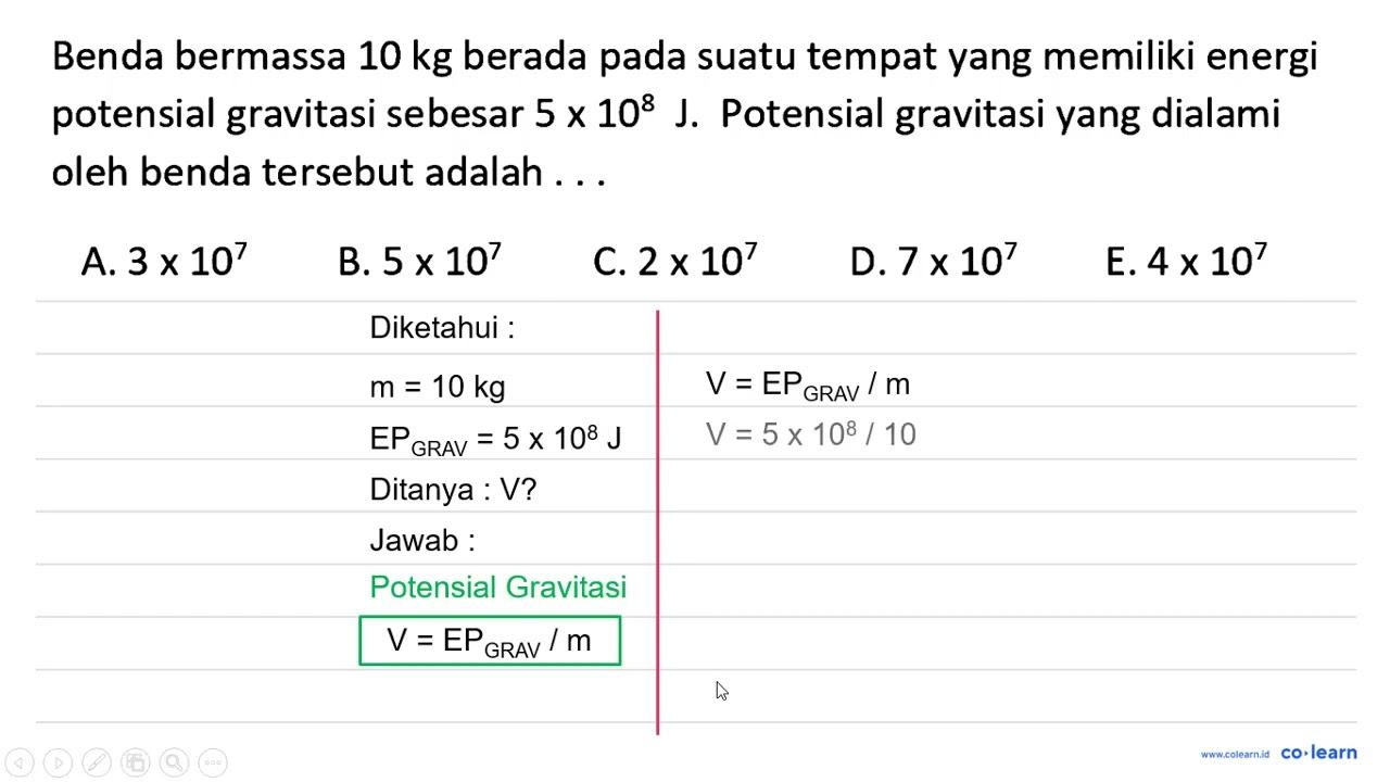 Benda bermassa 10 kg berada pada suatu tempat yang memiliki