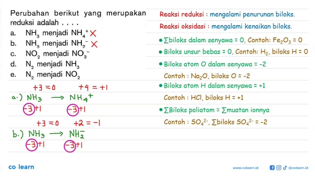 Perubahan berikut yang merupakan reduksi adalah....a. NH3