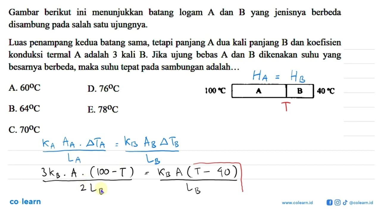 Gambar berikut ini menunjukkan batang logam A dan B yang