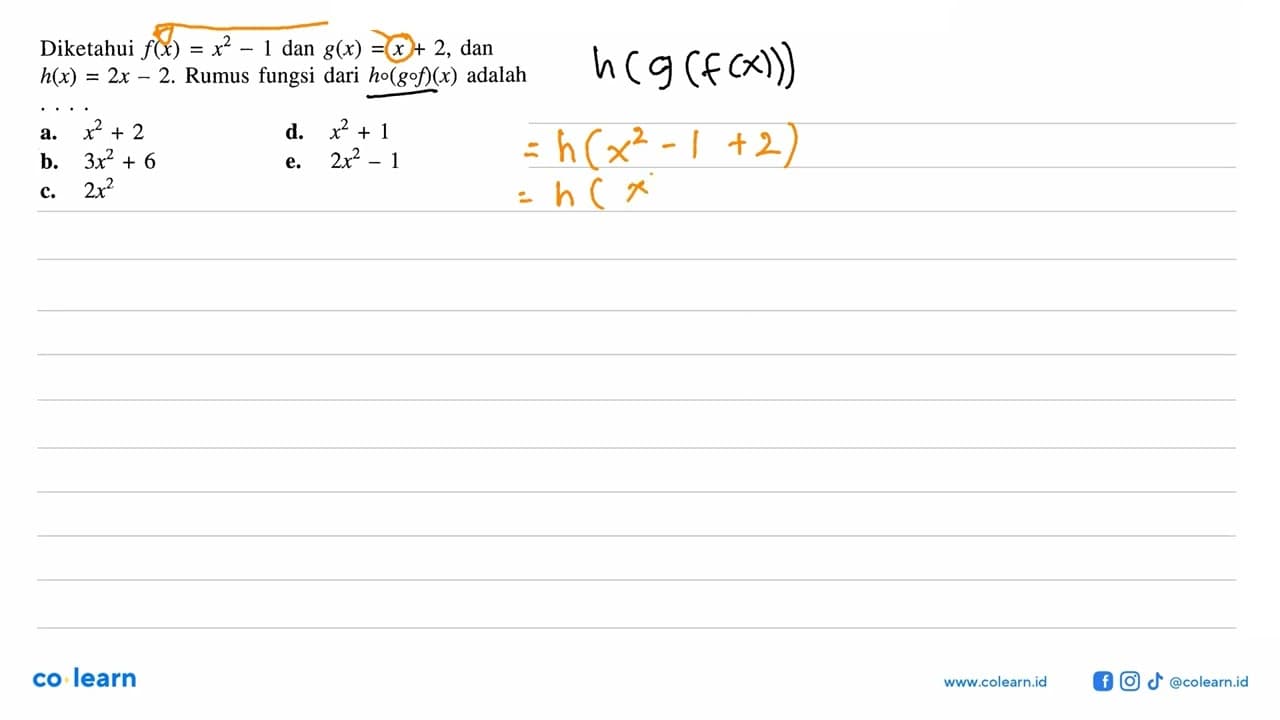 Diketahui f(x)=x^2-1 dan g(x)=x+2, dan h(x)=2x-2. Rumus