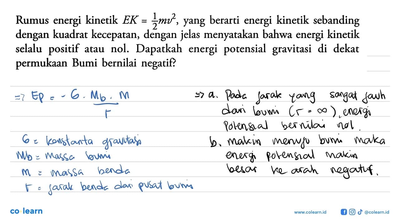 Rumus energi kinetik EK = 1/2 mv^2, yang berarti energi