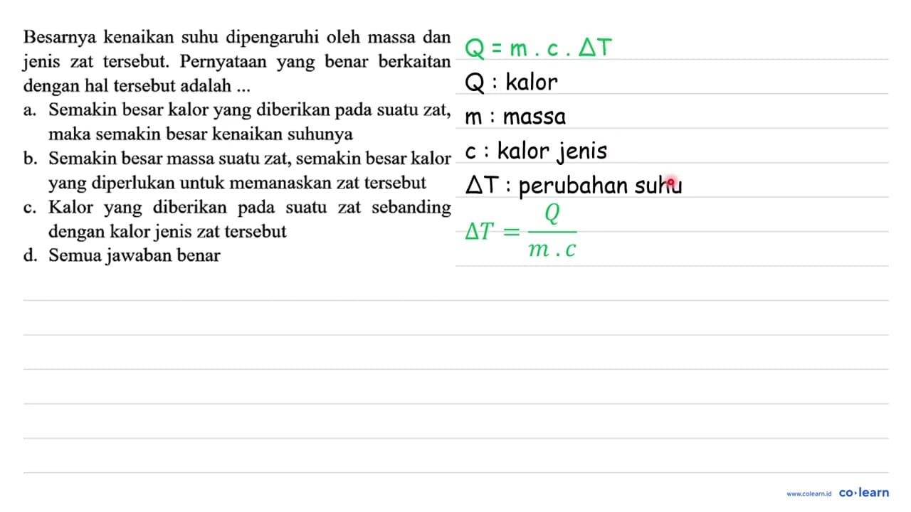 Besarnya kenaikan suhu dipengaruhi oleh massa dan jenis zat