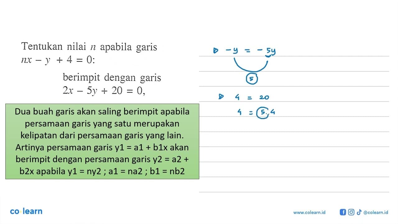 Tentukan nilai apabila n garis nx - y + 4 = 0: berimpit