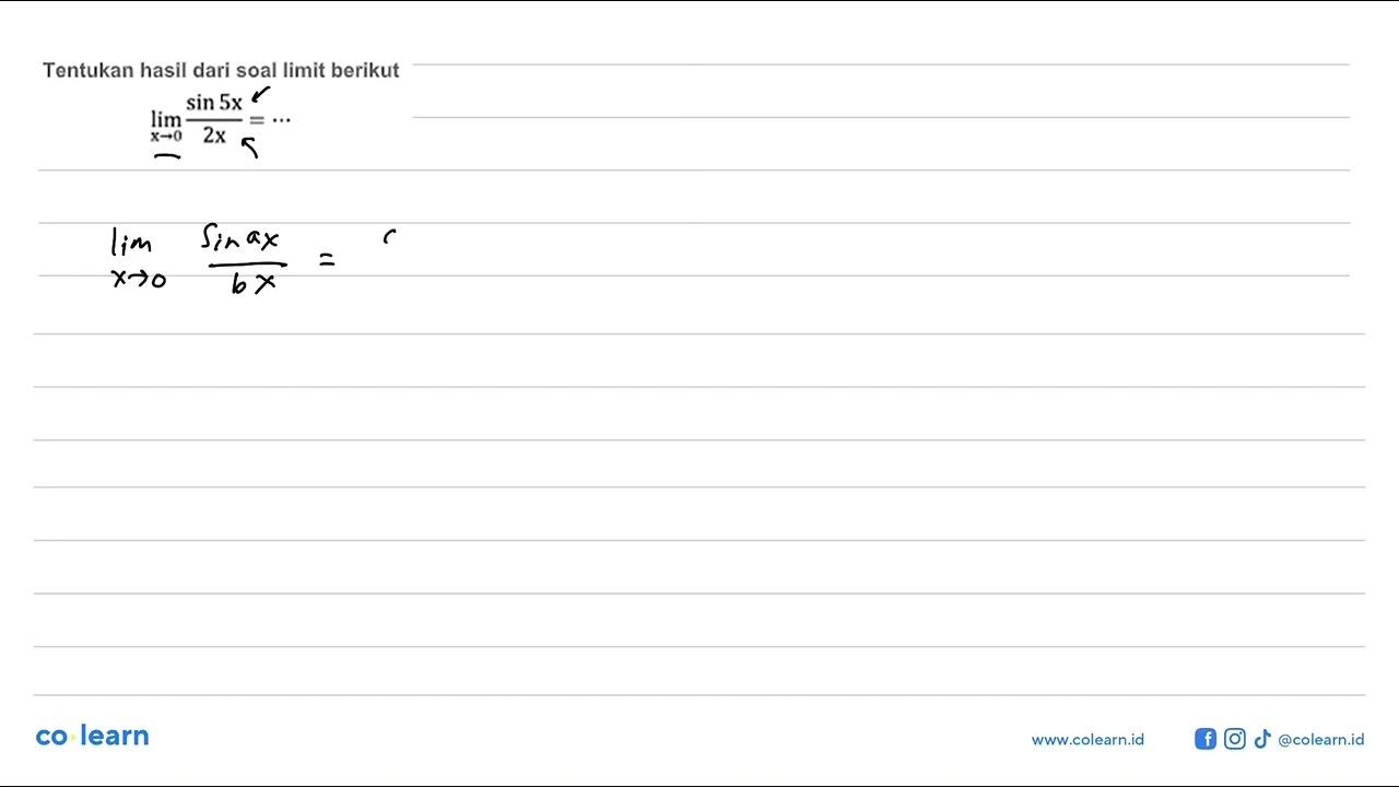 Tentukan hasil dari soal limit berikut limit x -> 0