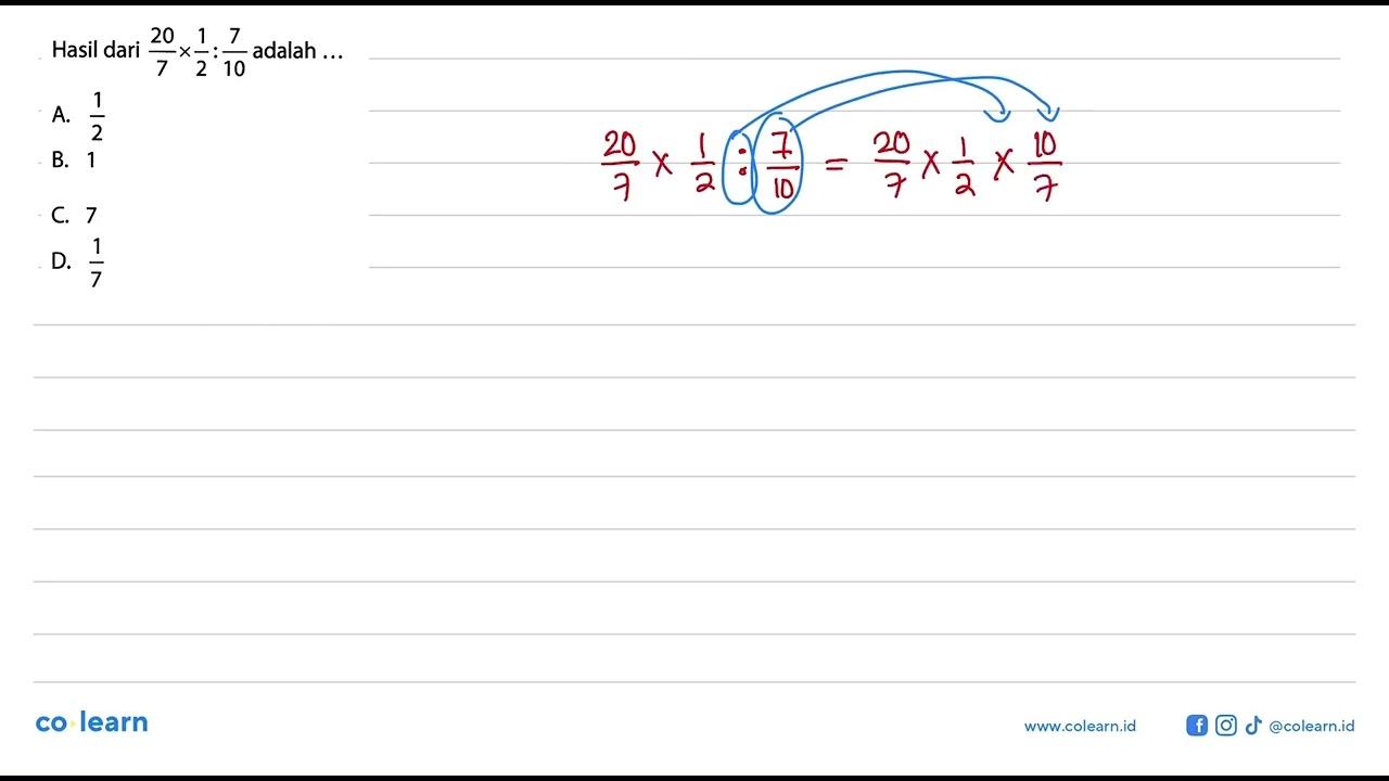 Hasil dari 202/7 x 1/2 : 7/10 adalah