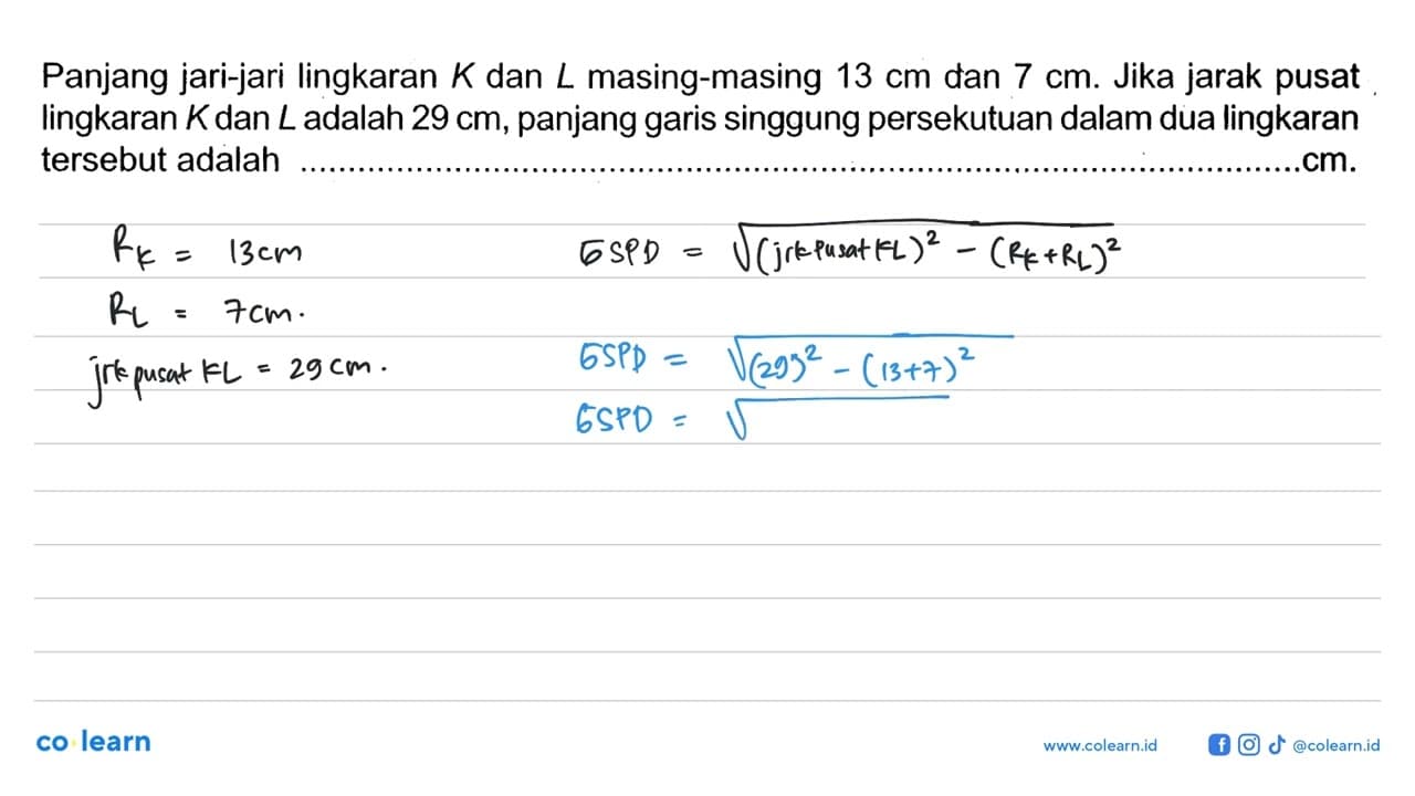 Panjang jari-jari lingkaran K dan L masing-masing 13 cm dan