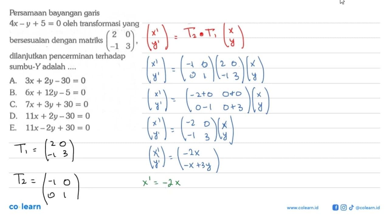 Persamaan bayangan garis 4x-y+5=0 oleh transformasi yang 2