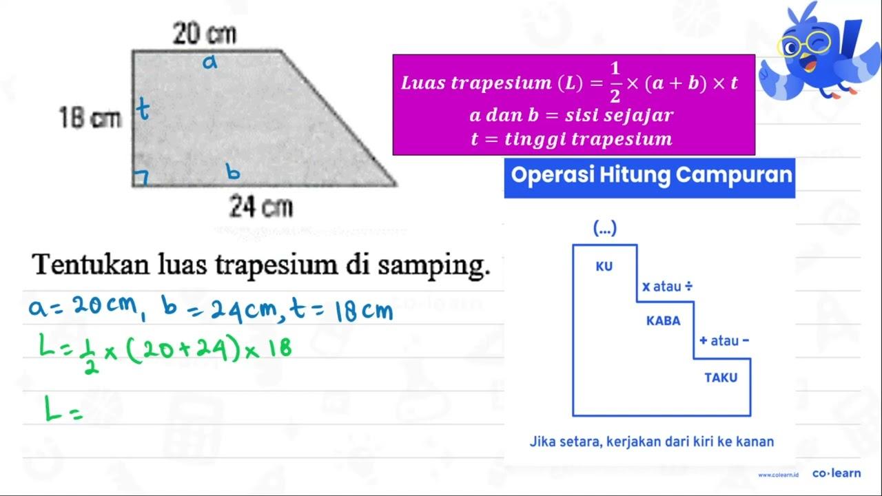 20 cm 18 cm 24 cm Tentukan luas trapesium di samping.