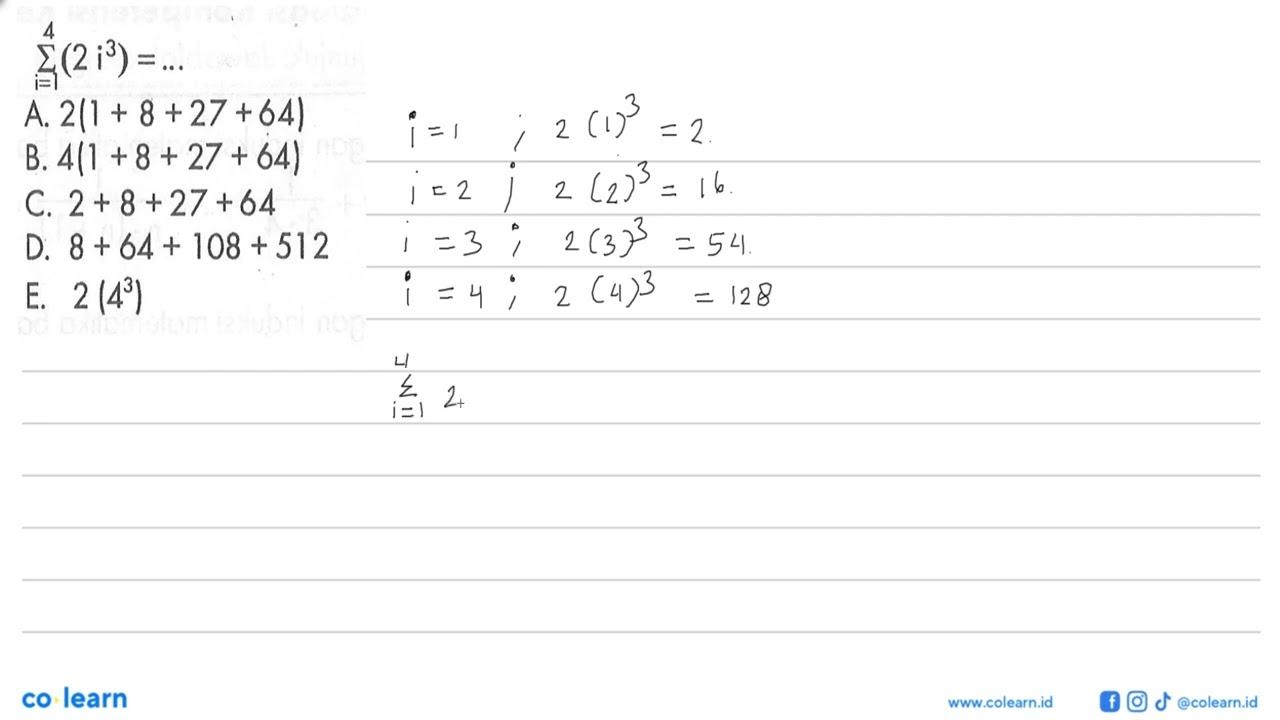 sigma i=1 4 (2i^3)= ...