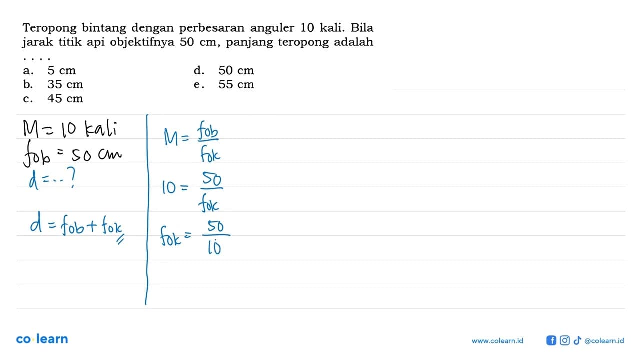 Teropong bintang dengan perbesaran anguler 10 kali. Bila