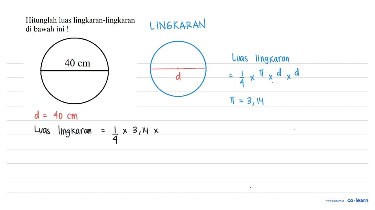 Hitunglah luas lingkaran-lingkaran di bawah ini !