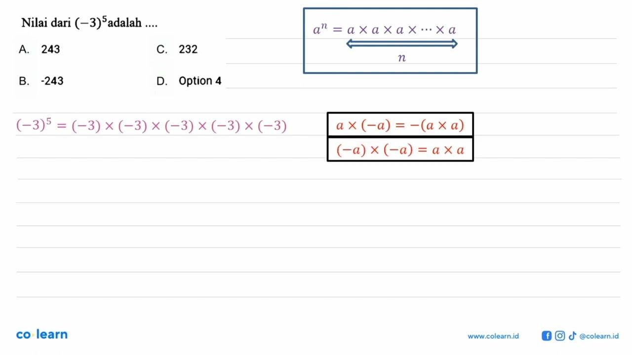 Nilai dari (-3)^5 adalah ....