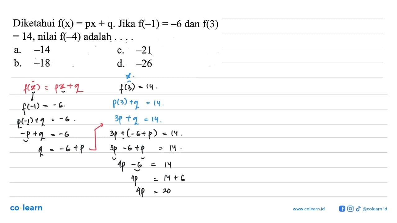 Diketahui f(x) = px + q. Jika f(-1) = -6 dan f(3) = 14,