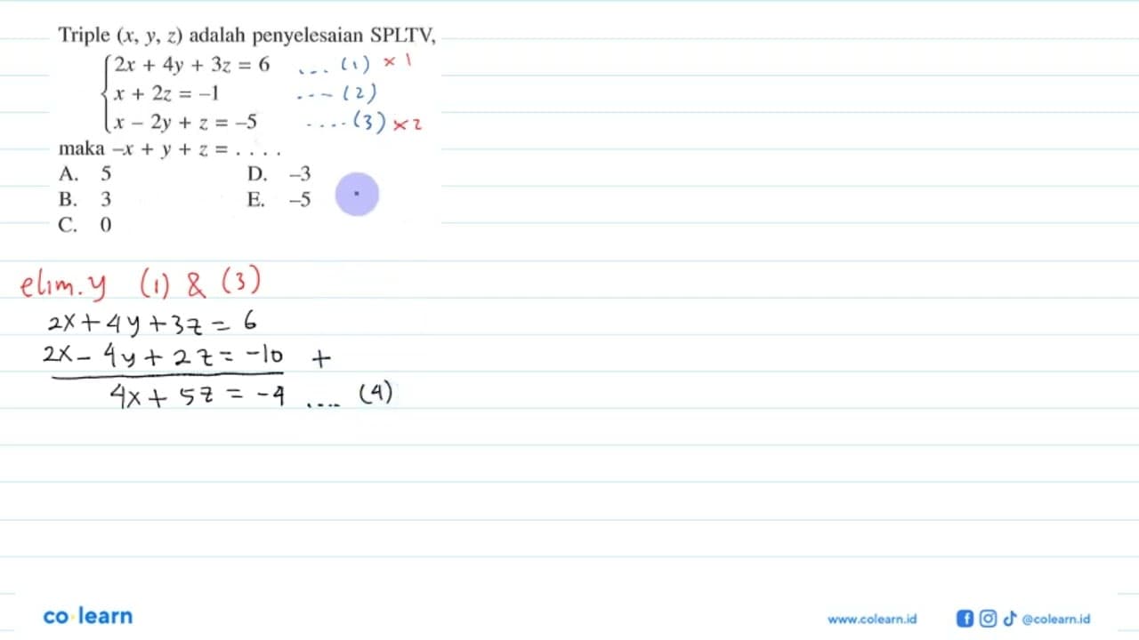 Triple (x,y,z) adalah penyelesaian SPLTV, 2x+4y+3z=6