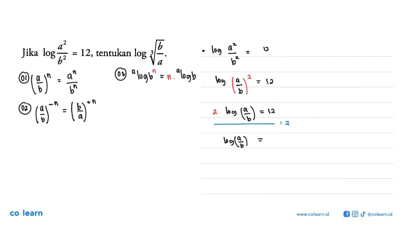 Jika log((a^2)/(b^2))=12, tentukan log((b/a)^(1/3)).