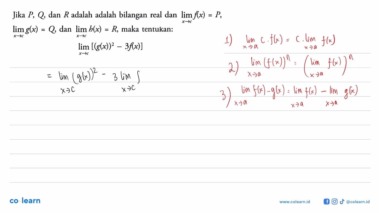 Jika P, Q, dan R adalah adalah bilangan real dan lim x->c