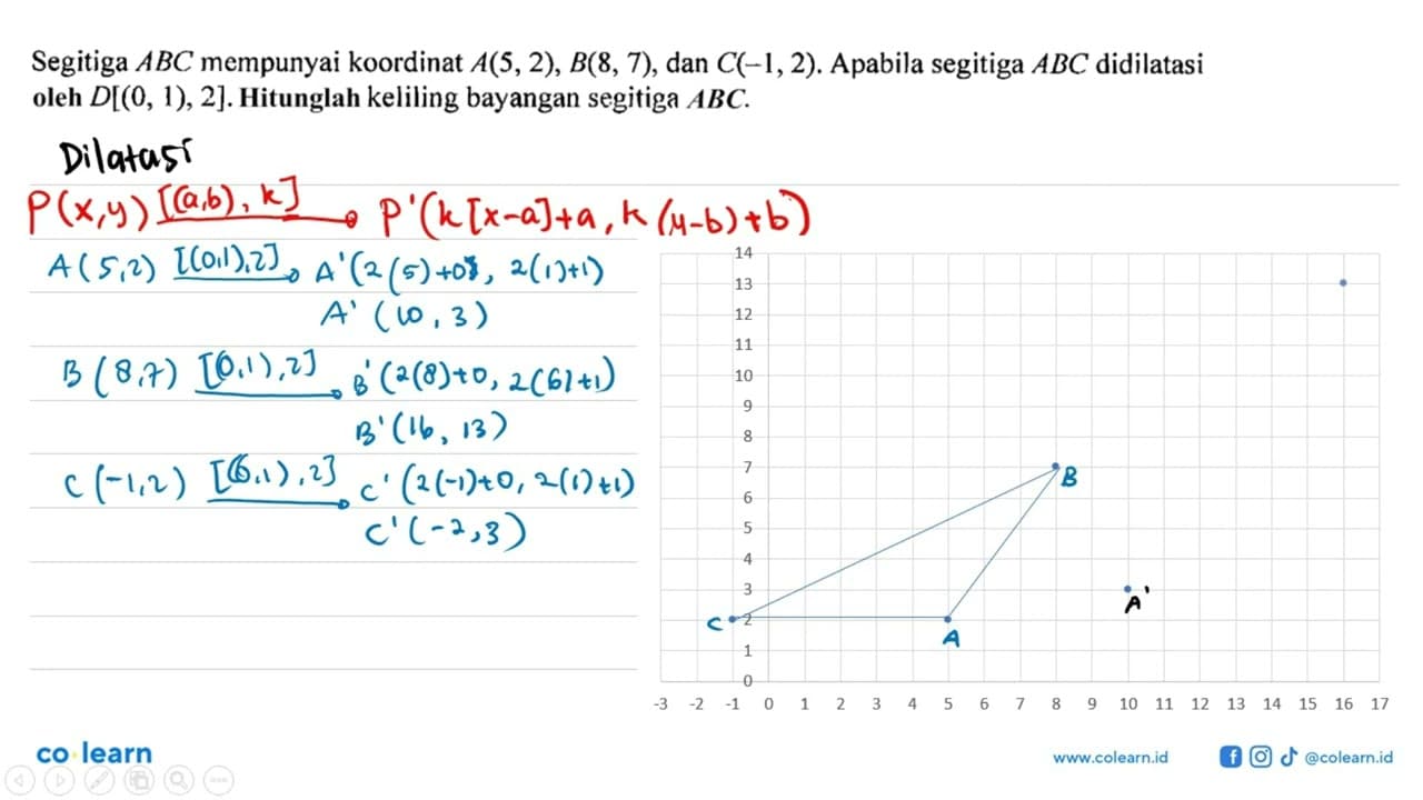 Segitiga ABC mempunyai koordinat A(5,2), B(8,7), dan