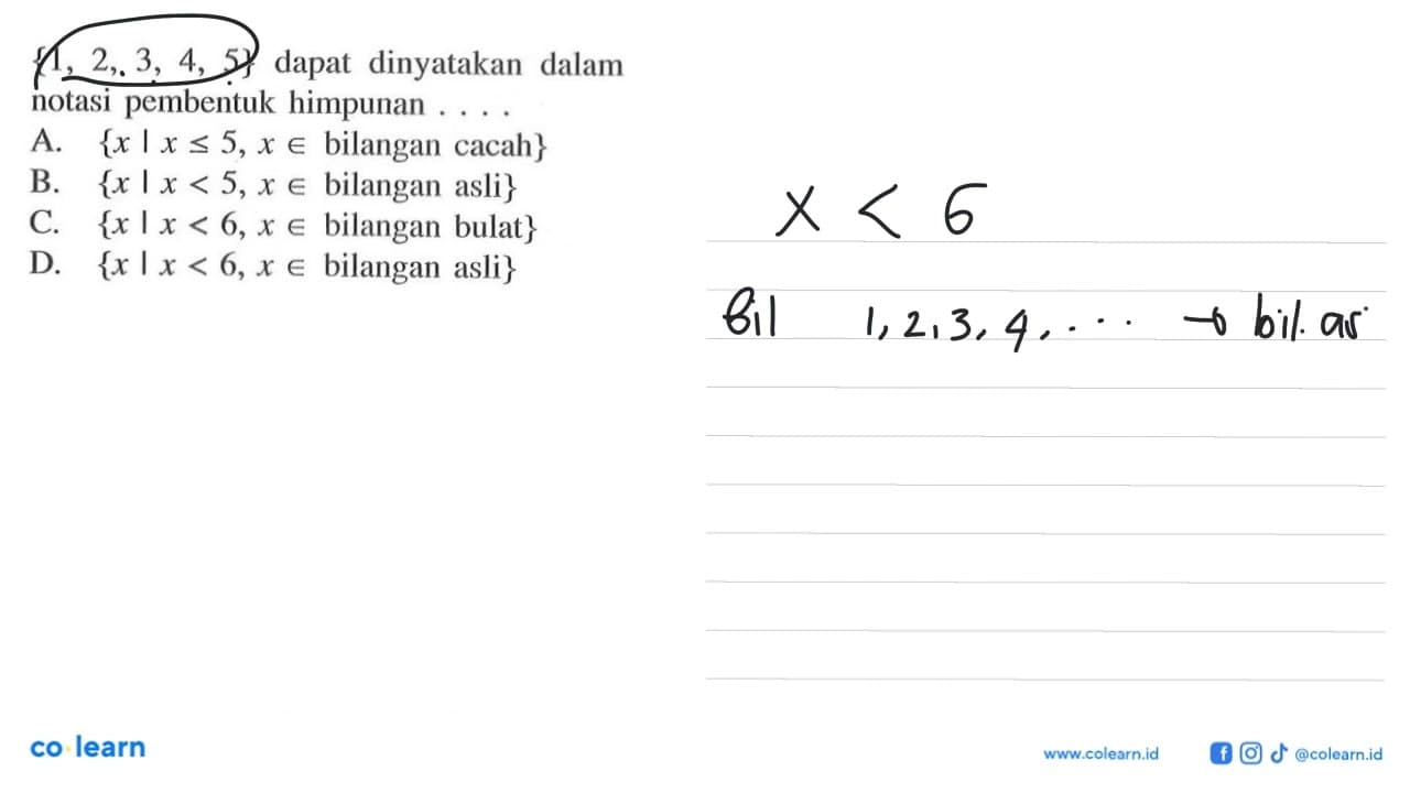 {1, 2, 3, 4, 5} dapat dinyatakan dalam notasi pembentuk