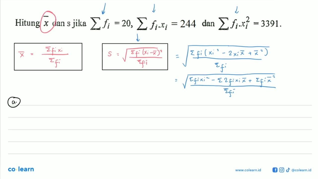 Hitung x dan s jika sigma fi=20, sigma fi xi=244 dan sigma