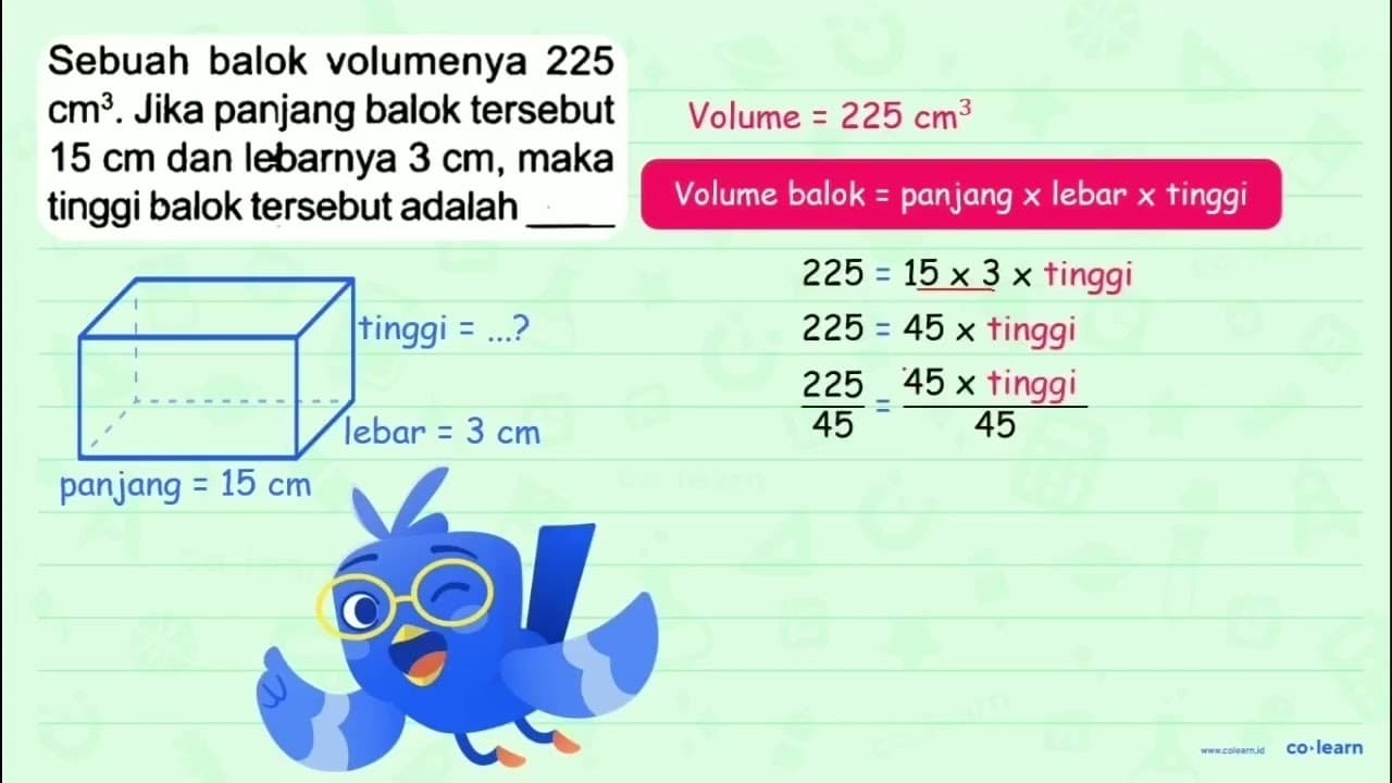 Sebuah balok volumenya 225 cm^(3) . Jika panjang balok