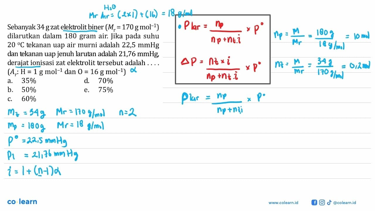 Sebanyak 34 g zat elektrolit biner (Mr=170 g mol^(-1))