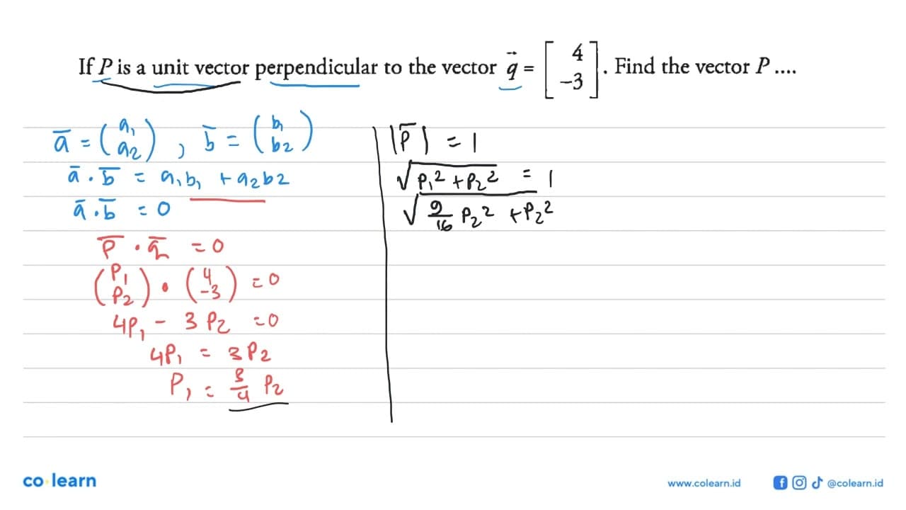 If P is a unit vector perpendicular to the vector q=[4 -3].