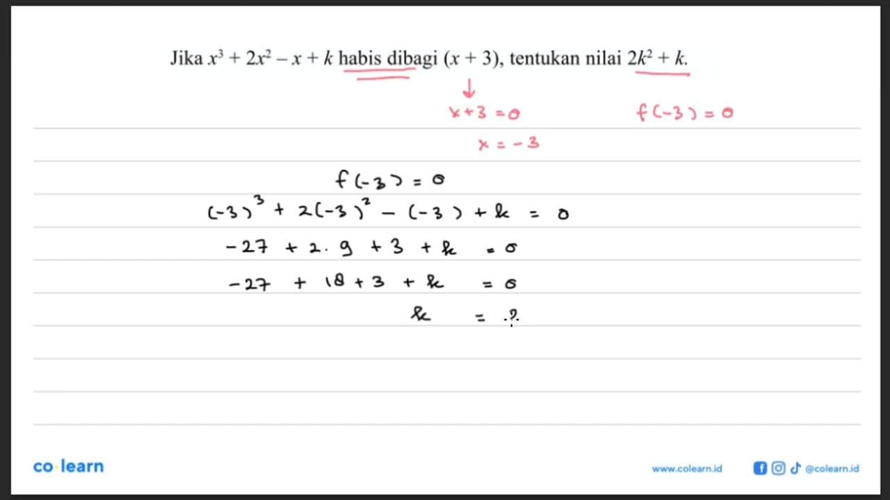 Jika x^3+2x^2-x+k habis dibagi (x+3), tentukan nilai