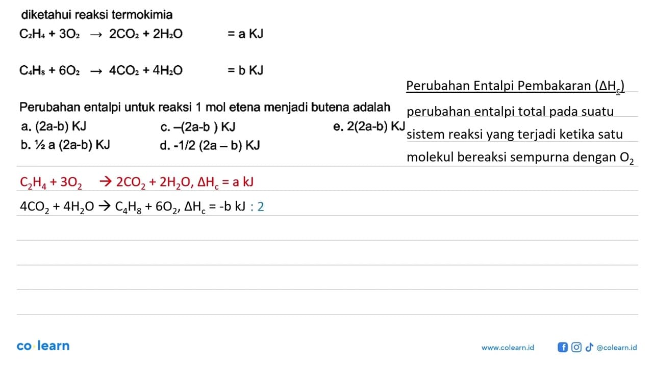 diketahui reaksi termokimia C2H4 + 3 O2 -> 2 CO2 + 2 H2O =a