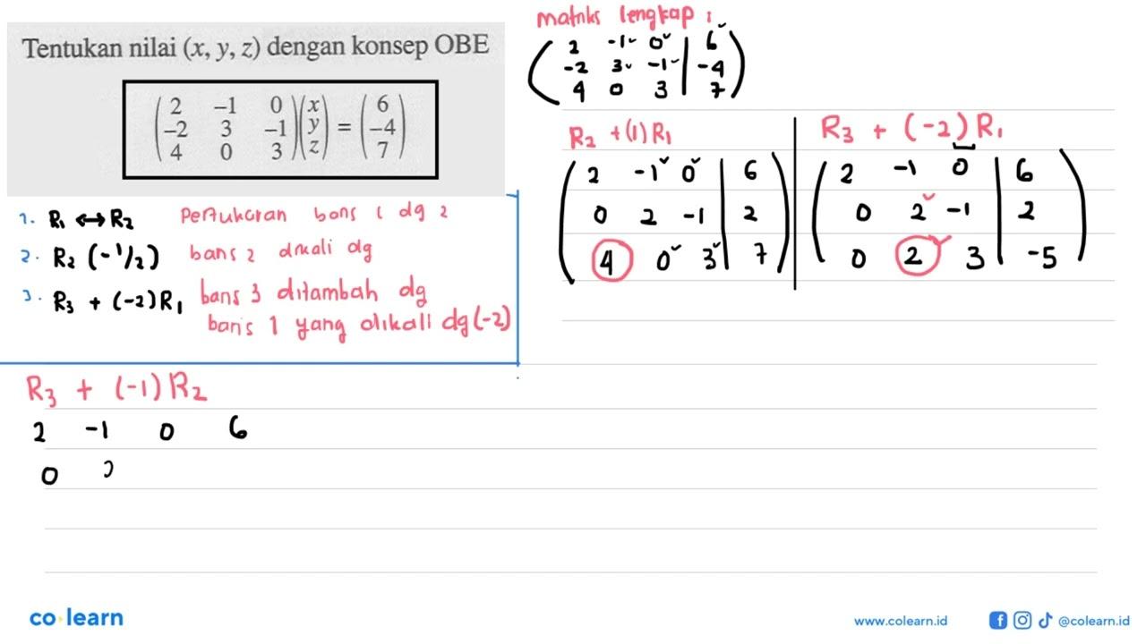 Tentukan nilai (x,y,z) dengan konsep OBE (2 -1 0 -2 3 -1 4