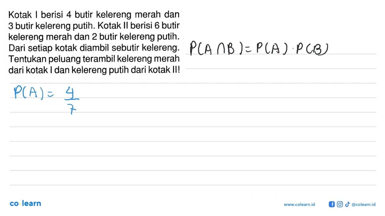 Kotak I berisi 4 butir kelereng merah dan 3 butir kelereng