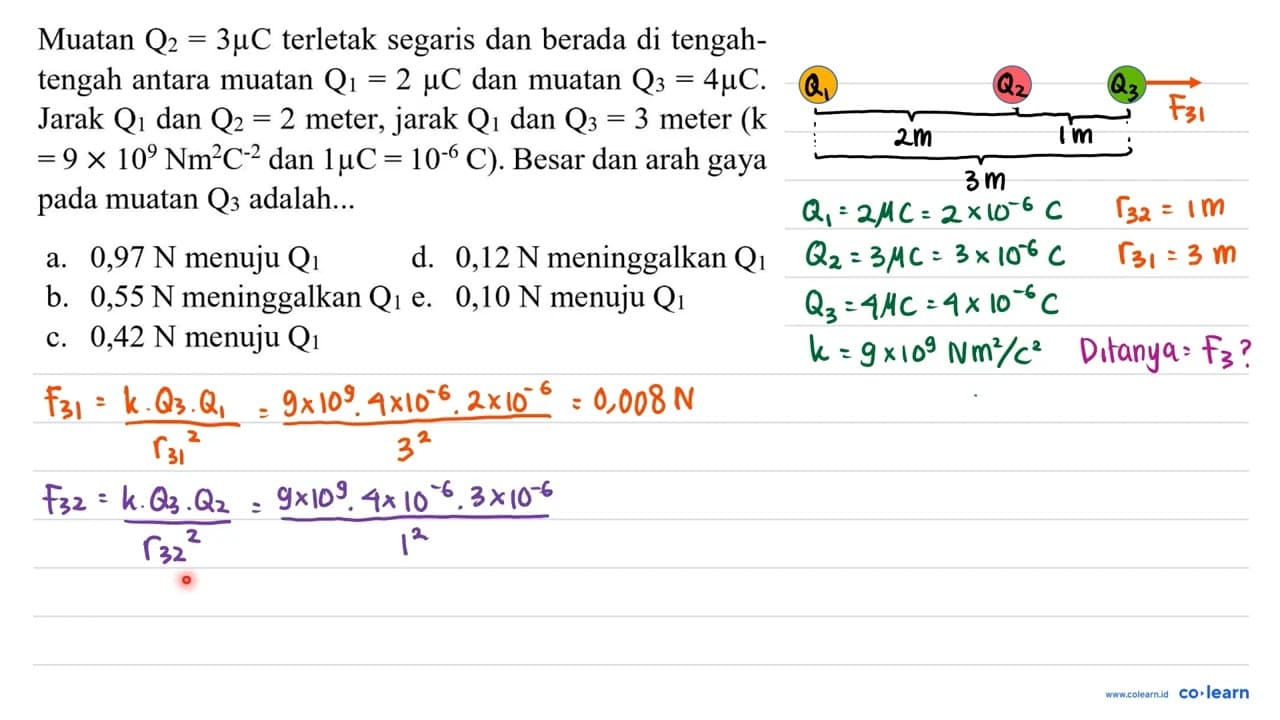 Muatan Q_(2)=3 mu C terletak segaris dan berada di