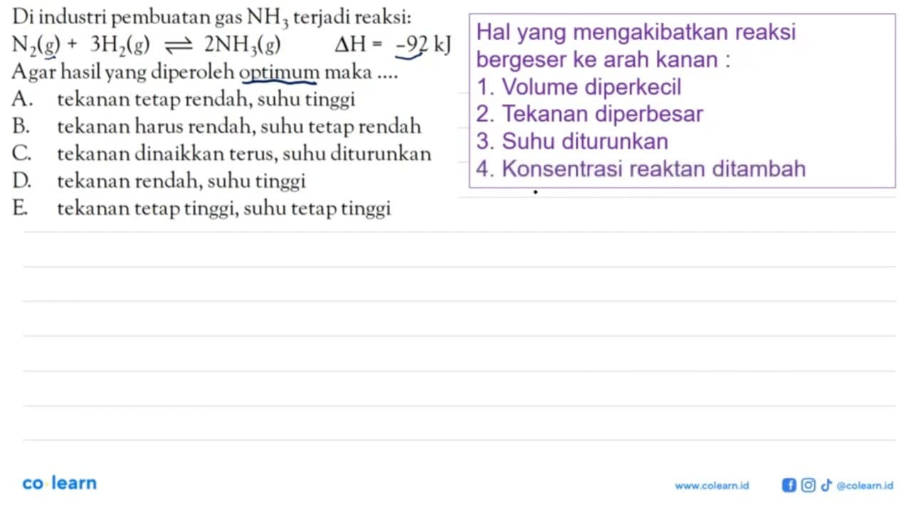 Di industri pembuatan gas NH3 terjadi reaksi: N2(g) +