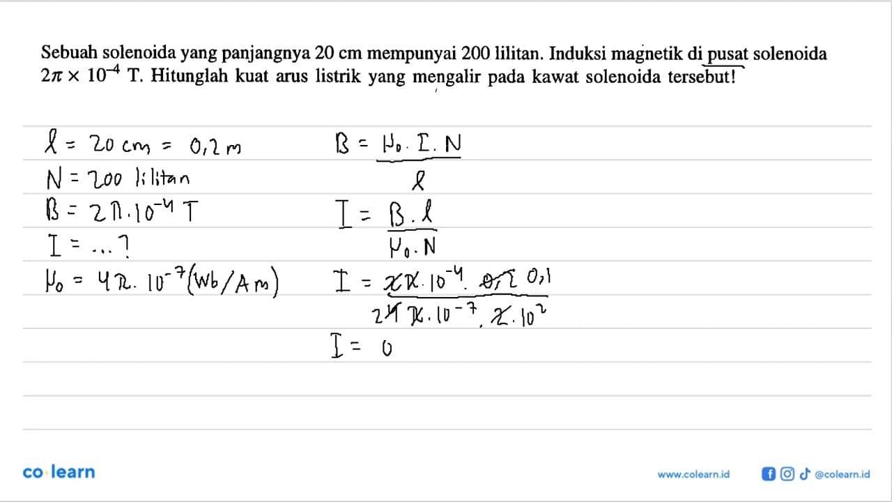 Sebuah solenoida yang panjangnya 20 cm mempunyai 200