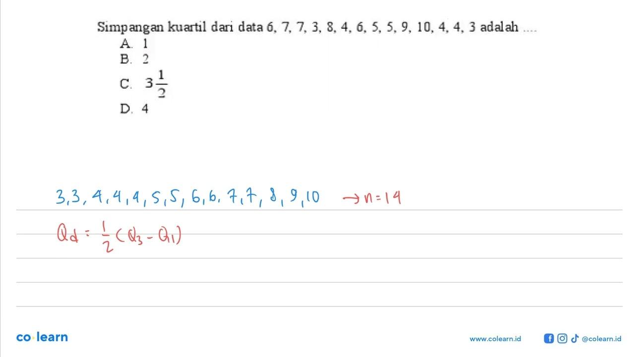 Simp angan kuartil dari data 6, 7, 7,3 8, 4, 6 5,5,9, 10, 4